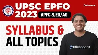 UPSC EPFO Syllabus 2023 (APFC & EO/AO) | Complete Syllabus with All Subject Wise Topics By Vidhu Sir