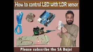 How to control LED with LDR sensor // Part (1) Arduino tutorial project
