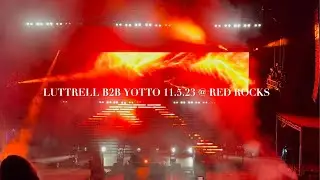 LUTTRELL B2B YOTTO @ RED ROCKS 4K (ANJUNADEEP OPEN AIR)