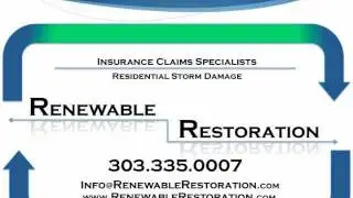 Denver Metro ~ Insurance Claims Simplified ~ Renewable Restoration & Roofing