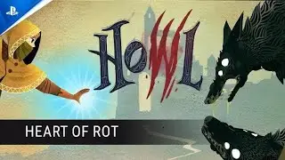 Howl - A Tactical Folktale - Heart of Rot Trailer _ PS5 Games
