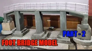 Construction Of FOOT BRIDGE  Model by || MR. INDIAN BUILDER|| PART - 2