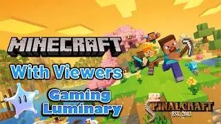 Spinalcraft Horizons 2 Minecraft With Viewers | Gaming Luminary