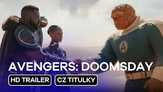 Avengers: Doomsday: CZ HD 4. Teaser Trailer (2026) - Wakanďan&eacute; a Fantastick&aacute; čtyřka se vrac&iacute;!