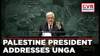 Abbas at UNGA: Israel Waging &ldquo;Genocidal War&rdquo; in Gaza, Calls It a Crime Against Humanity |CVR English