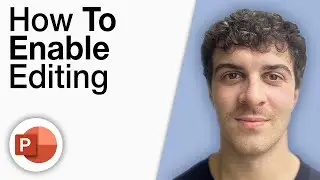 How To Enable Editing in Powerpoint [2025 Full Guide]
