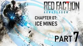 Red Faction: Armageddon (100%) Walkthrough Gameplay Part 7 | Chapter 7 - The Terraformer 1080p 60FPS