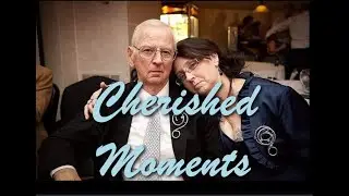 Cherished Moments