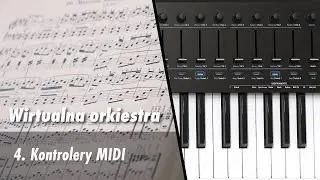 Wirtualna orkiestra - 04 Kontrolery MIDI