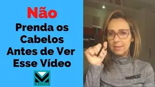 COMO PRENDER O CABELO CORRETAMENTE