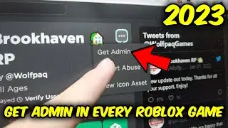 КАК ПОЛУЧИТЬ АДМИН ВО ВСЕХ ИГРАХ ROBLOX БЕСПЛАТНО (КАК ПОЛУЧИТЬ АДМИН ВО ВСЕХ ИГРАХ ROBLOX 2023)