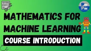 Mathematics for MACHINE LEARNING🔥🔥🔥| Course Announcement