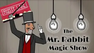 Great Minds | Rusty Lake: The Mr. Rabbit Magic Show - Part 2
