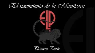 El nacimiento de la Mantícora
