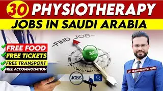 Physiotherapy Jobs in Saudia | Govt. of Pakistan 30 Vacancies Announced | BEOE & SCFHS Licence Guide