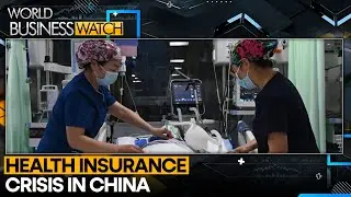 China: Rising Healthcare Costs & Ageing Population Strain China | World Business Watch | WION
