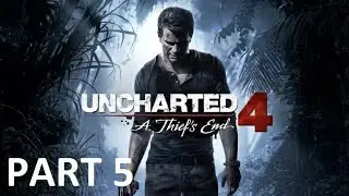 Uncharted 4  A Thief’s End gameplay walkthrough ps4 part 5