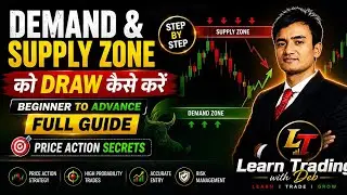 Demand & Supply Zone को Draw कैसे करें | Beginner to Advance Full Guide | Price Action Secrets