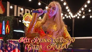 « Mix Reinas De Los 90 »  [ Gilda / Karla ]