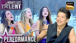 Italian Women's कि Singing ने जीता Shaan का दिल! | India&rsquo;s Got Talent Season 11| Performance
