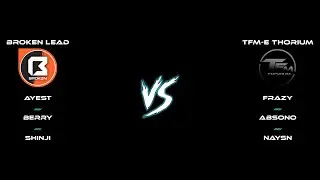 [CAST] Broken Lead 🆚 TFM-E Thorium 🏆 InterLigue | League 2 🏆