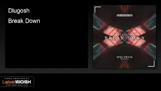 Dlugosh - Break Down (Original Mix)
