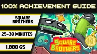 Прохождение достижения Square Brothers 100% * 1000GS за 25-30 минут *