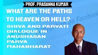 Path to heaven or hell? Shiva Parvati Dialogue in Anushasan Parva, Mahabharat.