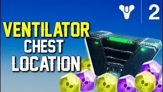 Destiny 2 - VENTILATOR CHEST LOCATION