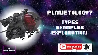 What is Planetology? Types of Planetology. Animated Video!