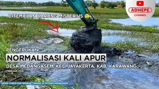 BANYAK KARUNG KARUNG? | NORMALISASI KALI APUR - KARAWANG 2026 