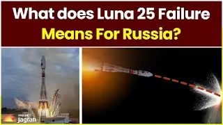 What does Luna 25 Failure Means For Russia? Jagran English News