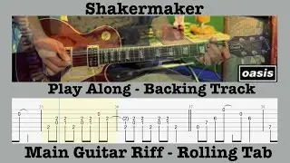 Shakermaker - Oasis - Main Riff - Play Along - Backing Track - Noel Gallagher - Lesson - Rolling Tab