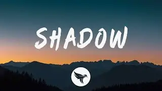 William Black - Shadow (Lyrics) ft. Skeez
