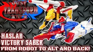JUST TRANSFORM IT!: Haslab Victory Saber