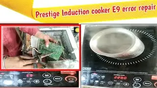  E9 Error on Your Induction Cooker NOW? Prestige Induction  E9 error code repair ||#tsselectronics