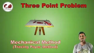 Three Point Ploblem |Mechanical Method (Tracing Paper Method) | Devesh Saini