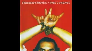 Francesco Baccini - Antonello Venditti (Nomi e cognomi, 1992)