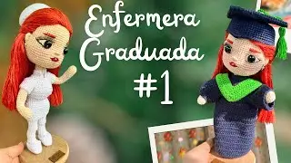 Enfermera Tejida con Toga y Birrete 🎓🧶 | Amigurumi Completo 1