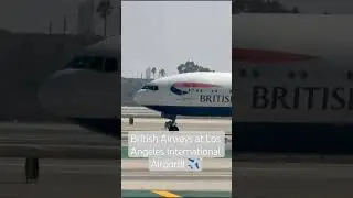 Авиакомпания British Airways в Лос-Анджелесе 🇺🇸 #шорты