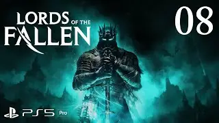 Lords of the Fallen: Let's Play - Part 8: The Hushed Saint