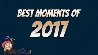 Michael_SK: Best Moments of 2017