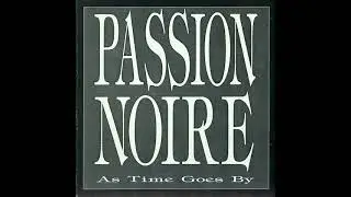 Passion Noire - As Time Goes By 1992 | Full | Post-Punk