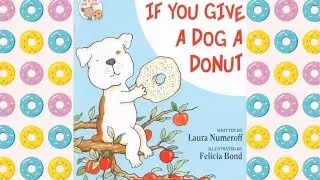 If You Give a Dog a Donut | Kids Read Aloud | AR Level 2.1