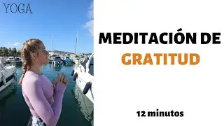 MEDITACIÓN DE GRATITUD | 12 minutos