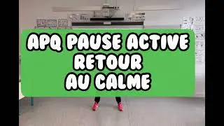 Activité Physique Quotidienne / Pause Active Retour au calme 1