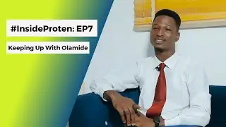 #InsideProten EP7 - Keeping up with Olamide | Proten International
