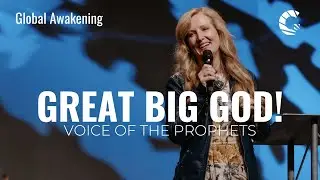 Great Big God! | Katherine Ruonala | Voice of the Prophets | April 29th, 2023
