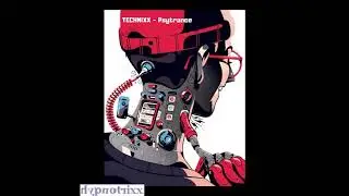 Technixx ~ Hypnotrixx [ Psychedelic / Psy-Trance ]