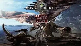 Masked Author Lets Play (Monster Hunter World) Pt 13